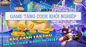 Top game nổ hũ tặng tiền khởi nghiệp